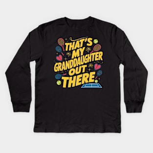 That's My Granddaughter Out There Tennis Grandma Mother's day Kids Long Sleeve T-Shirt